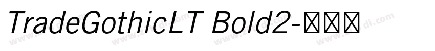 TradeGothicLT Bold2字体转换